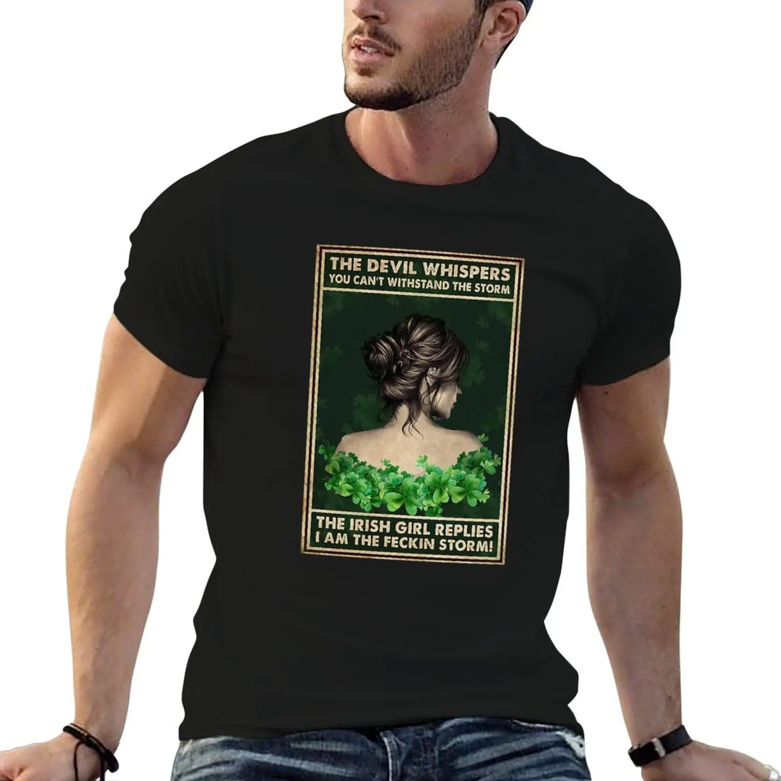 The devil whispers you can't withstand the storm The irish girl replies I am feckin storm T-Shirt Construction Work Tee Shirt