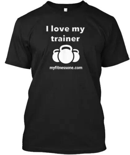 I Love My Trainer Black T-Shirt Made in the USA Size S to 5XL