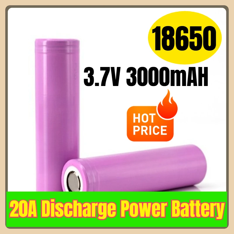 

18650 3.7V 3000mAH 20A Discharge Power Battery