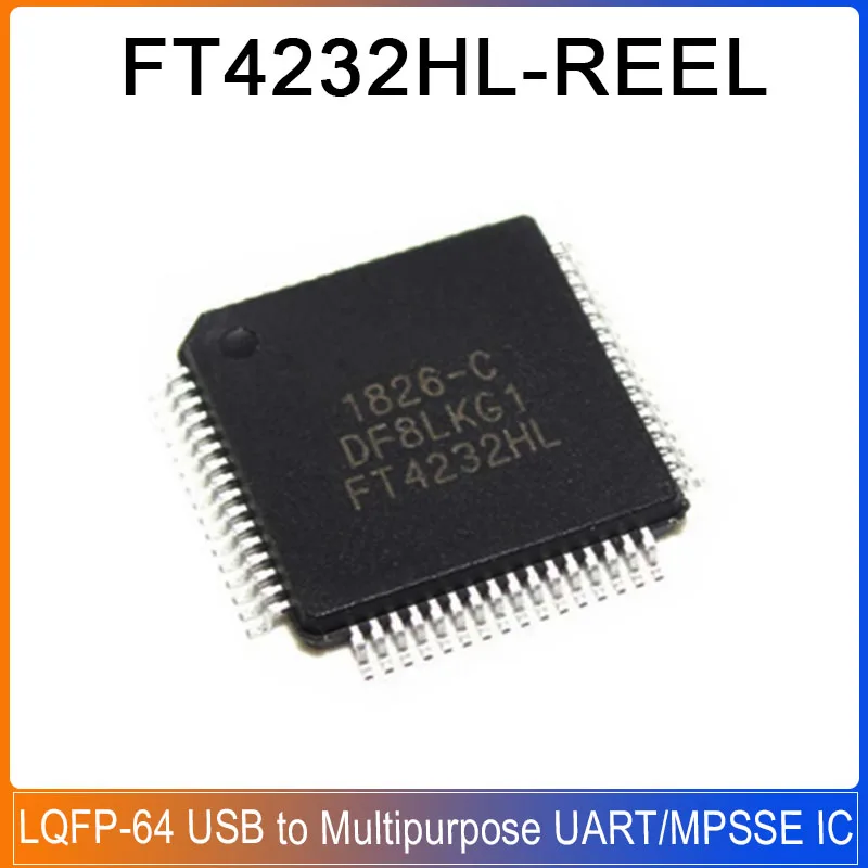 1-5PCS FT4232HL-REEL LQFP-64 FT4232HL FT4232 FT 4232 HL Quad High Speed USB to Multipurpose UART/MPSSE IC