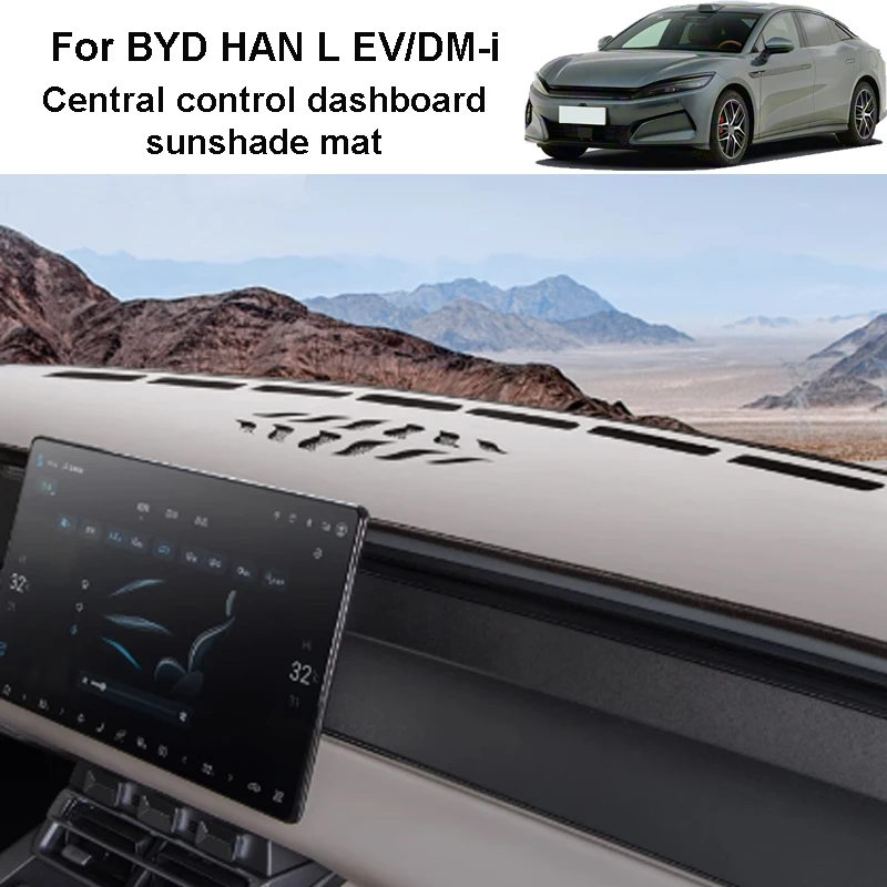 

Для BYD HAN L EV/DM-i 2025 2026, солнцезащитный коврик для приборной панели автомобиля, солнцезащитный коврик с центральным управлением, защитный коврик, аксессуары для интерьера