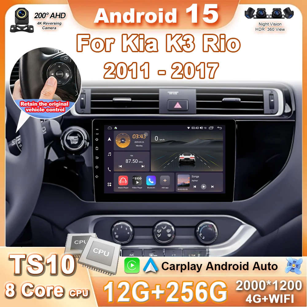 

Android 15 For Kia K3 Rio 2011 -2017 Car Multimedia Video Player Stereo GPS Navigation Auto Carplay Radio 360 Camera QLED 4G BT