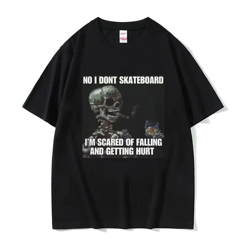 I Am Afraid of Talking To Women T-Shirts Hard Skeleton Meme Graphic Short Sleeve T-shirts High Quality Cotton Oversized T Shirt