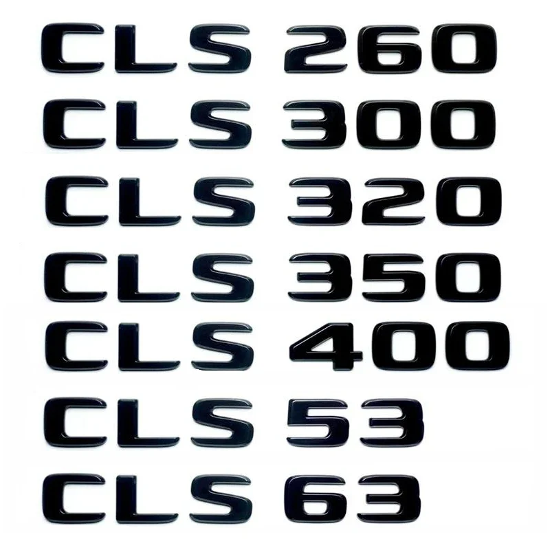 Car ABS Trunk Letters Logo Badge Emblem Decals Sticker For Mercedes Benz CLS53 CLS63 CLS300 CLS400 CLS350 4Matic C218 C219 C257