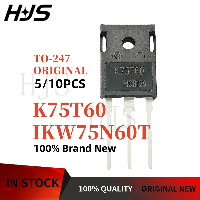 

5 шт.-10 шт. оригинальный K75T60 IKW75N60T 75T60 TO-247 600 В 75A IGBT транзисторный сварочный аппарат совершенно новый в наличии