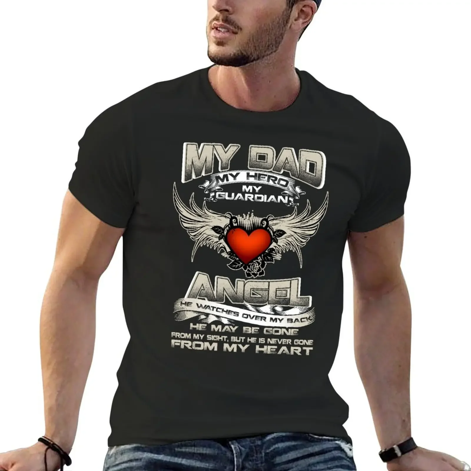 My Dad My Hero My Guardian Angel He Watches Over Back He May Be Gone From Sight, But He Is Never Gone From Hear T-Shirt