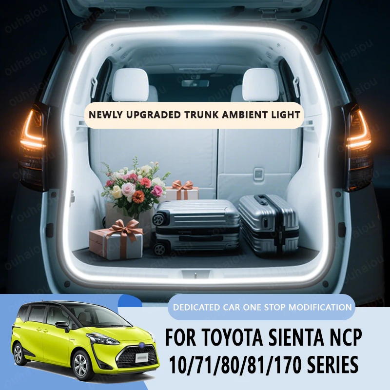 

FOR TOYOTA SIENTA NCP10/71/80/81/170 series trunk modification Atmosphere lights White warm white Rear Trunk LED Light Bar
