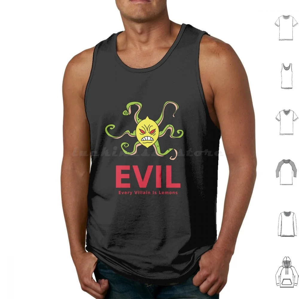 - Every Villain Is Lemon Tank Tops Vest Sleeveless Evil Every Villain Lemon