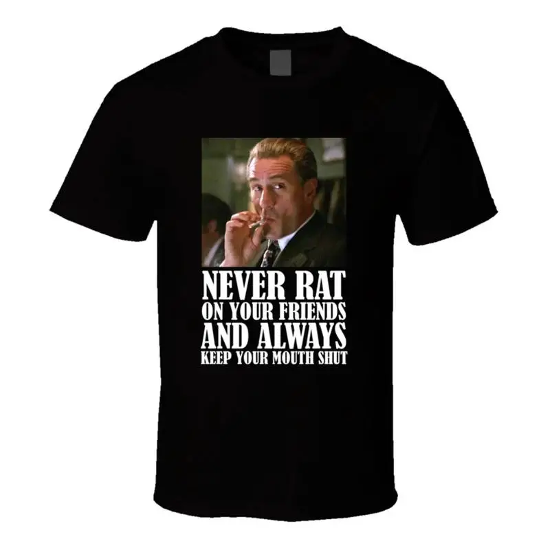 Jimmy Conway Never Rat On Your Friends Goodfellas T-Shirt