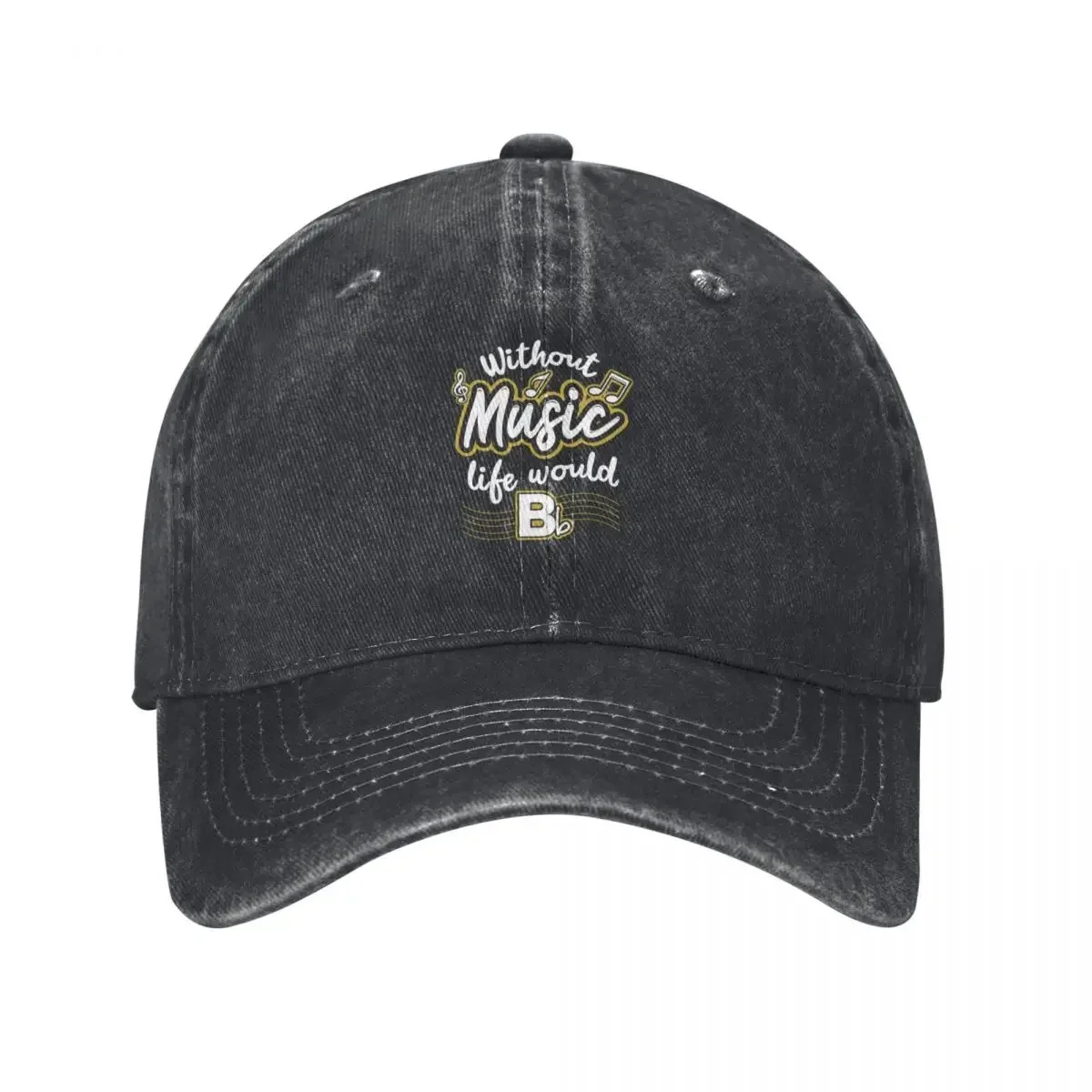 Without Music life would B Flat - Funny semitone music quote Baseball Cap Golf Anime Hat Women Caps Men's