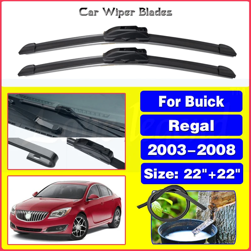 

Car Wiper For Buick Regal 2003 - 2008 Front Wiper Blades Soft Rubber Windscreen Wipers Auto Windshield Brushes Wipers 22"+22"