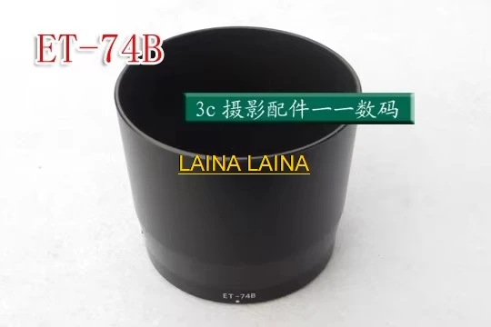 ET-74B ET74B Bayonet Mount Lens Hood cover 67mm for Canon ef 70-300mm f/4-5.6 IS II USM camera
