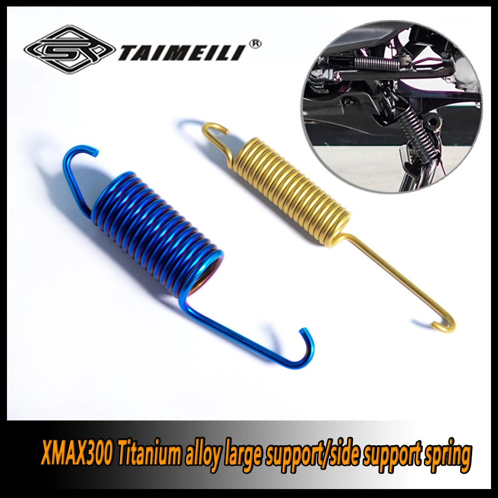 TAIMEILI Titanium alloy side brace large brace spring Motorcycle side brace spring xmax300 spring