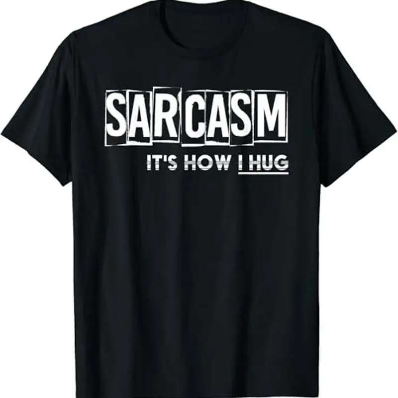 Its How I Hug Funny Witty Smart Pessimist Pun Sarcasm T Shirt