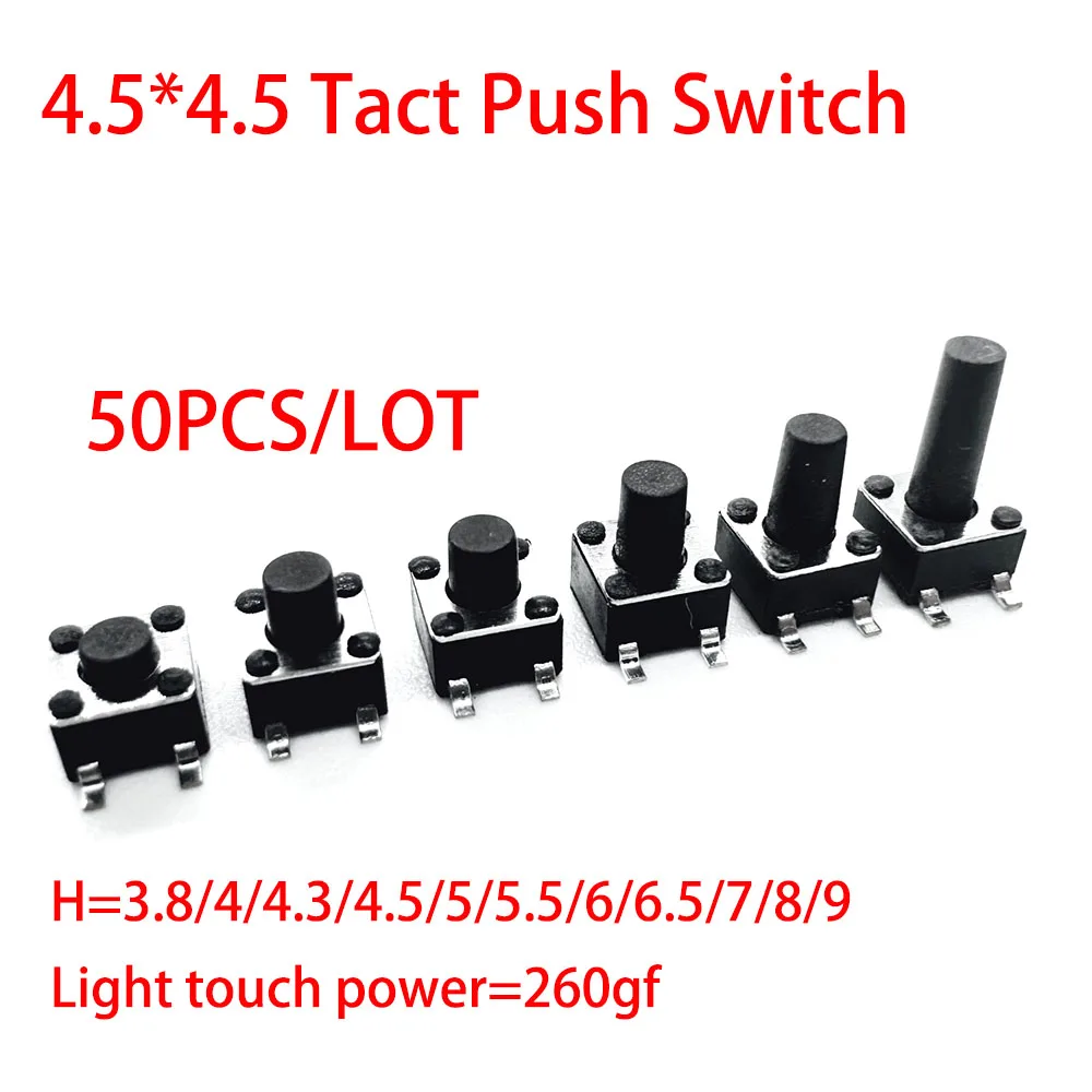 50 SZTUK/PARTIA Przycisk 4.5x4.5 4.5*4.5mm 3.8 4 4.3 4.5 5 5.5 6 6.5 7 8 9 SMD Przycisk Tactile Tact Push Button Mikroprzełącznik Klawisze Przyciskowe 4-Pin
