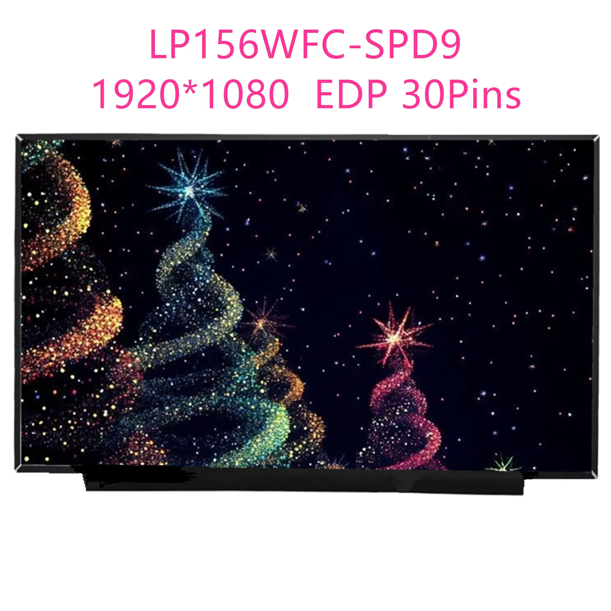

15.6'' LP156WFC-SPD9 Laptop LCD Screen Display Panel Matrix 1920×1080 EDP 30 Pins
