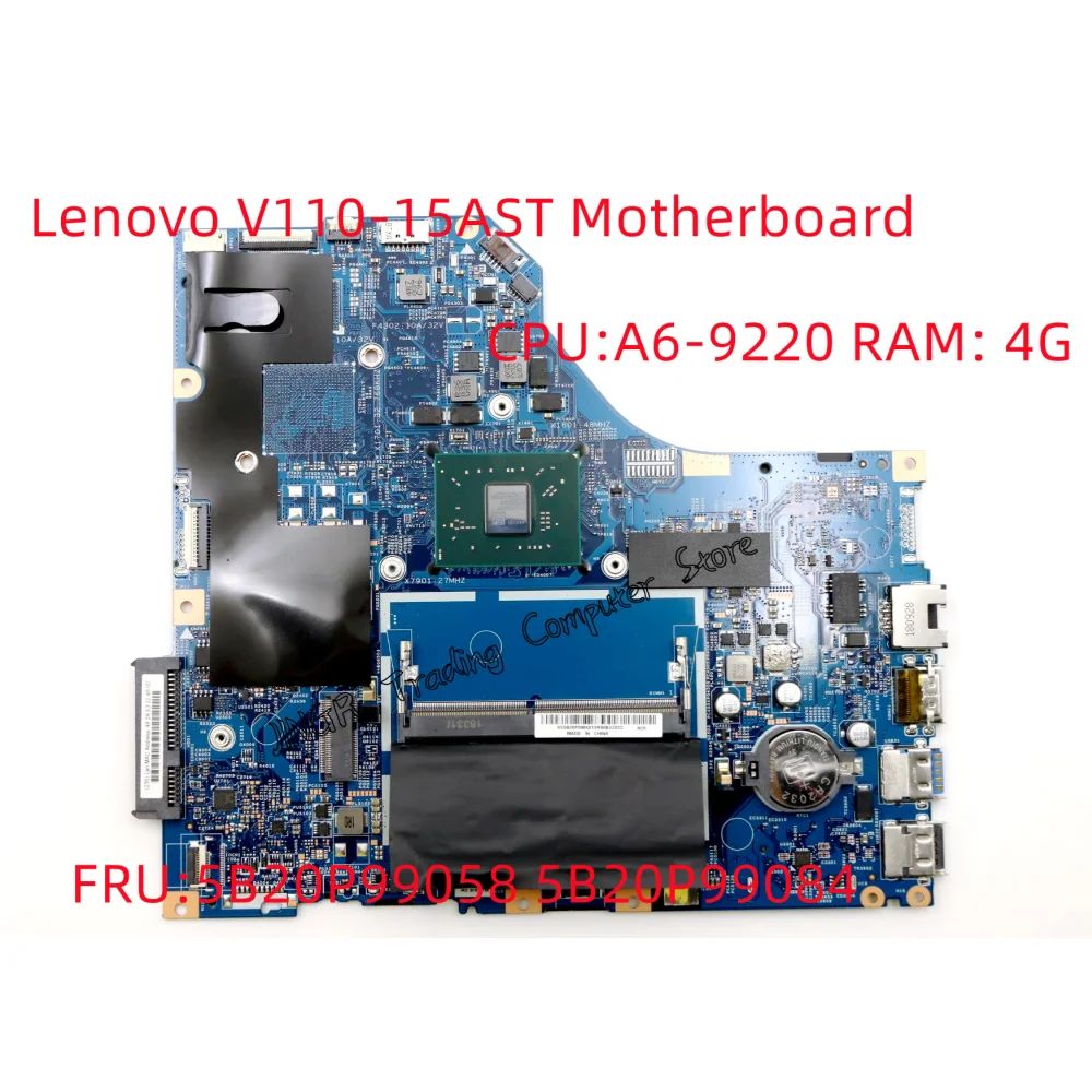 

Original mainboard For Lenovo V110-15AST Laptop motherboard With A6-9220 CPU 4G RAM 5B20P99058 5B20P99084 LV1145-ASR-MB-PCR 15