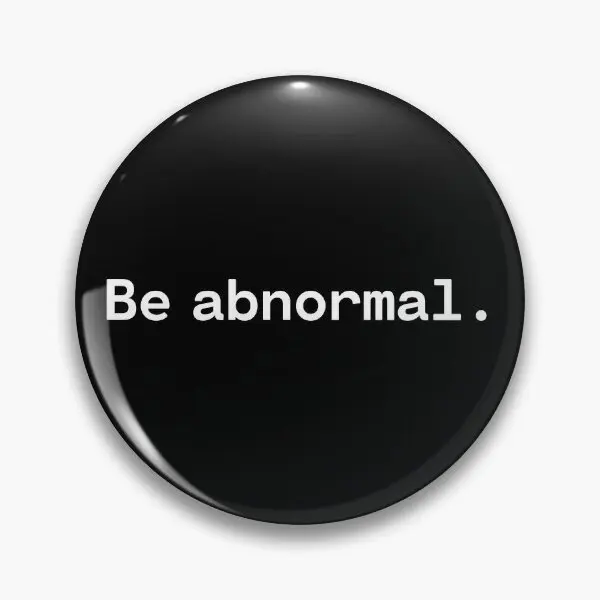 Be Abnormal Existential Overload  Soft Button Pin Creative Cute Lapel Pin Brooch Gift Metal Clothes Hat Jewelry Women Decor