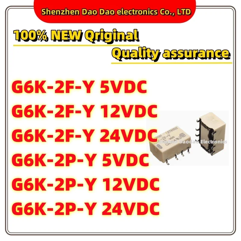 

G6K-2F-Y 5VDC G6K-2F-Y 12VDC G6K-2F-Y 24VDC G6K-2P-Y 5VDC G6K-2P-Y 12VDC G6K-2P-Y 24VDC New original relay