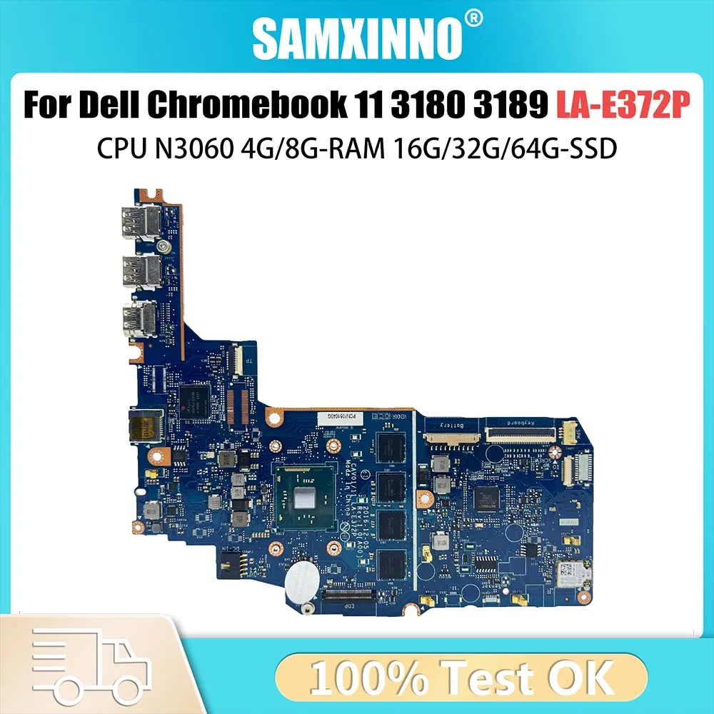 

Notebook Mainboard For Dell Chromebook 11 3180 3189 LA-E372P Laptop Motherboard N3060 CPU 4G 8G-RAM 16G 32G 64G-SSD Tested OK