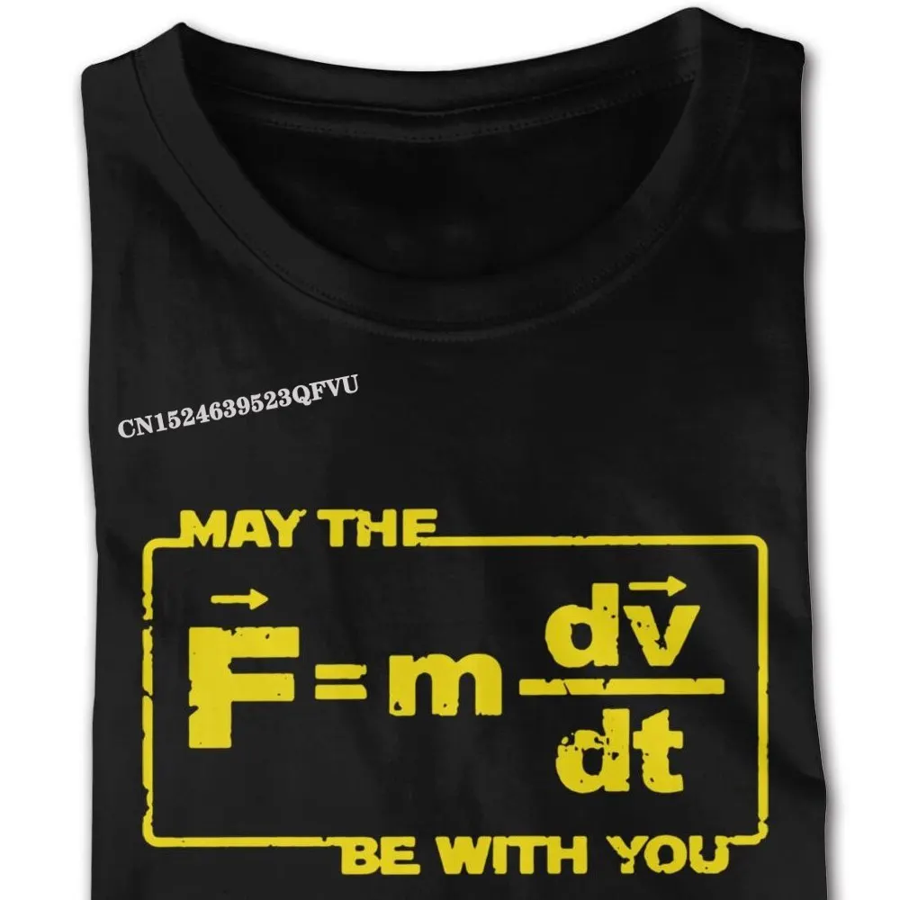 Oversize May The Force Star Equation Funny Space Physics Humor Wars T Shirt Homme Simple Design Gothic Style Anime Tshirt