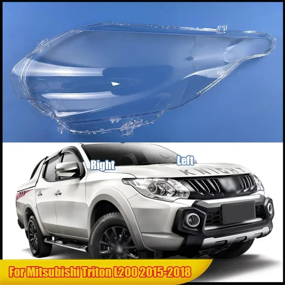

For Mitsubishi Triton L200 2015-2018 Headlamp Cover Headlight Shell Transparent Lens Plexiglass Replace Original Lampshade