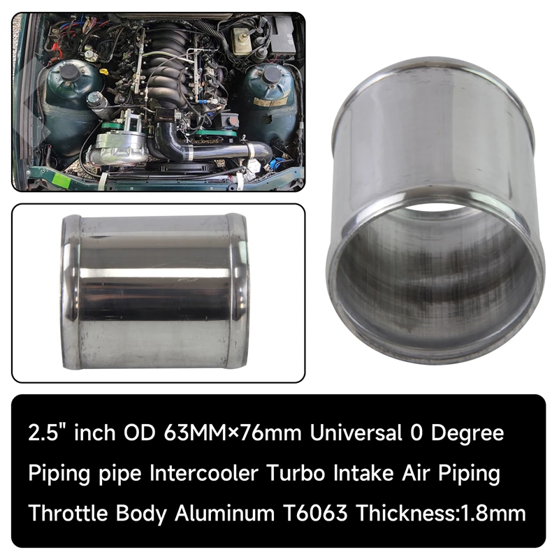 

Aluminum T6063 48mm-76mm/1.89"-3'' 0 Degree Turbo Intercooler Pipe Piping Tubing Intake system L=76MM Thickness:1.8mm