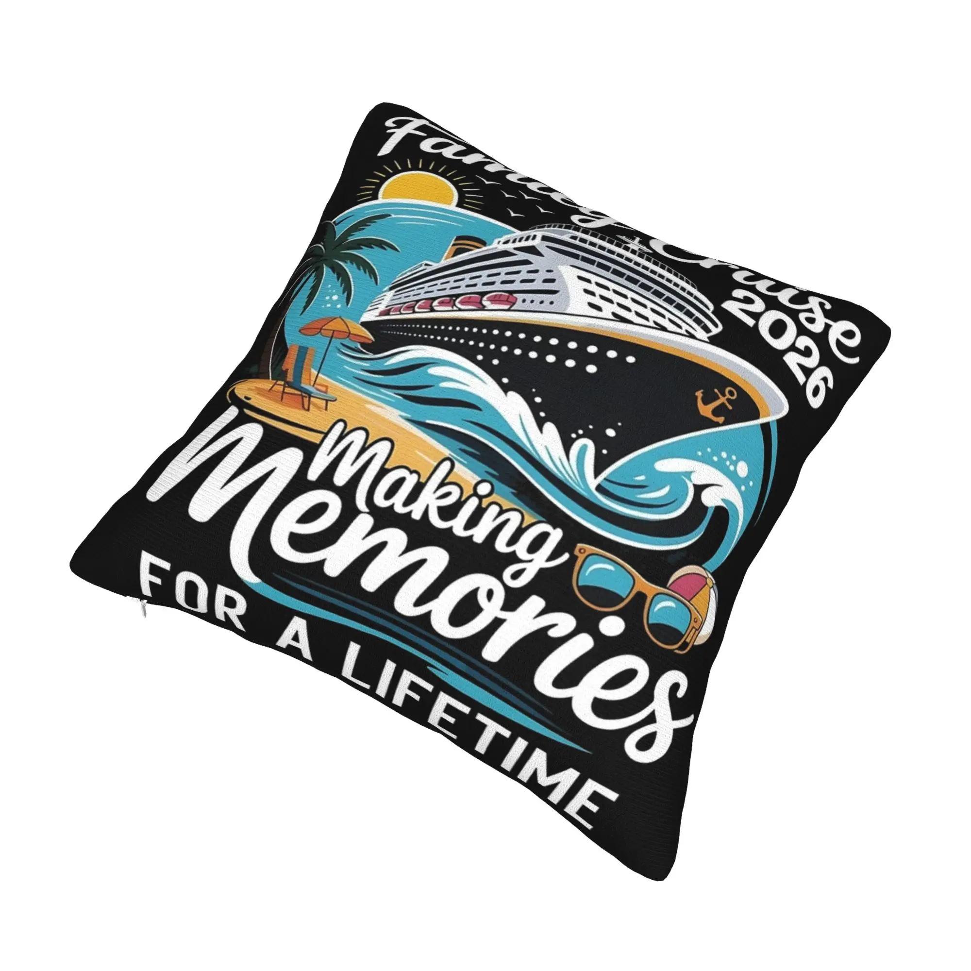 Family Cruise 2026 Pillowcases Printing Cushion Cover Decorations Making Memories Together Pillow Case Cover Home Multiple Sizes
