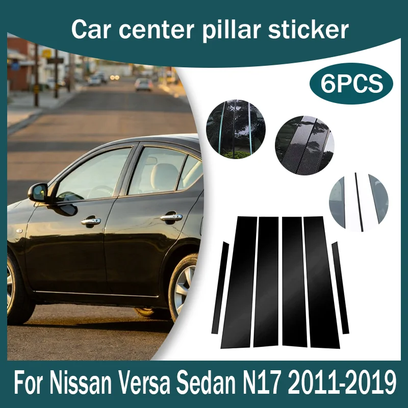 

For Nissan Versa Sedan N17 2011-2019 Glossy Piano Black/Carbon Fiber Car Window Pillar Posts Door Trims BC Column Sticker