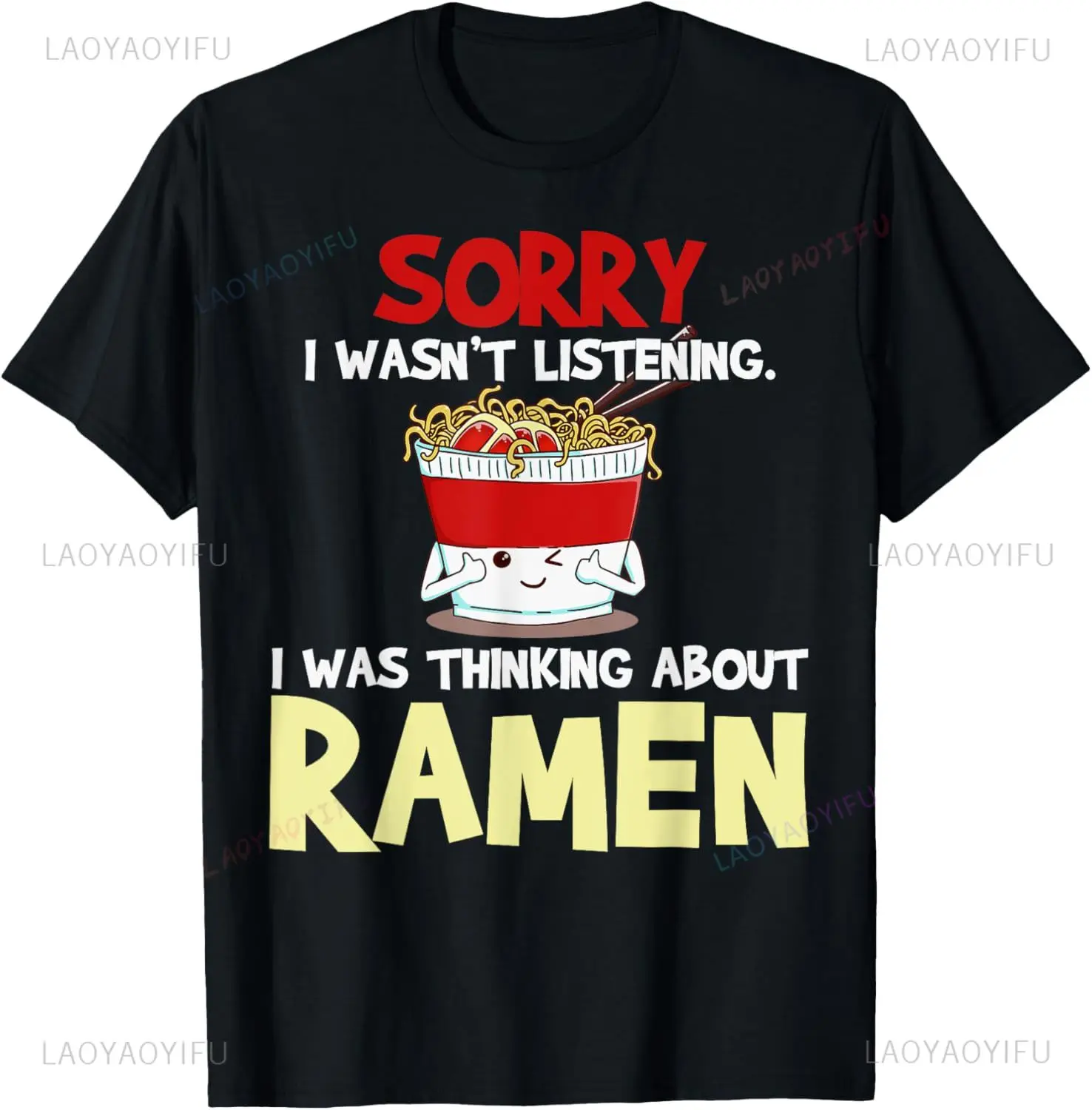 

Футболка с короткими рукавами и забавной графикой Ramen, японская лапша, «Извините, я не слушаю, я думал о футболке Ramen», футболка в стиле Харадзюку