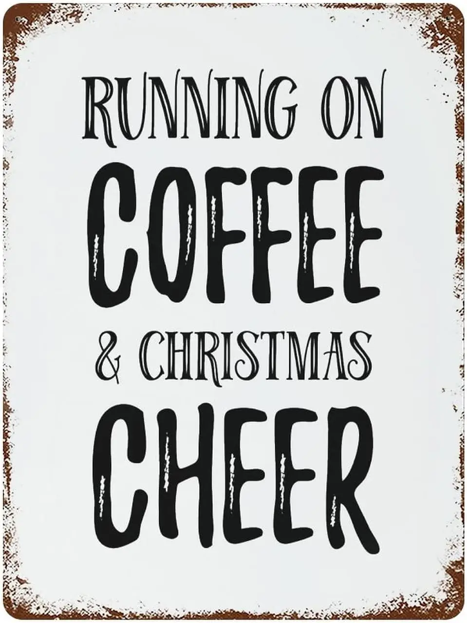 Y1,Custom Metal Sign Running on Coffee and Christmas Cheer Tin Signs  Seasonal Holiday Strong Durab