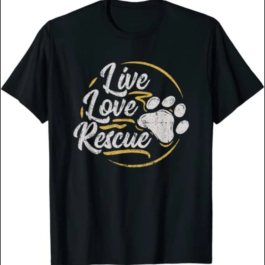 Live, Love, Rescue. Dog Lovers T-Shirt Short Sleeve Casual 100% Cotton O-Neck Summer Mens T-shirt Size S-3XL