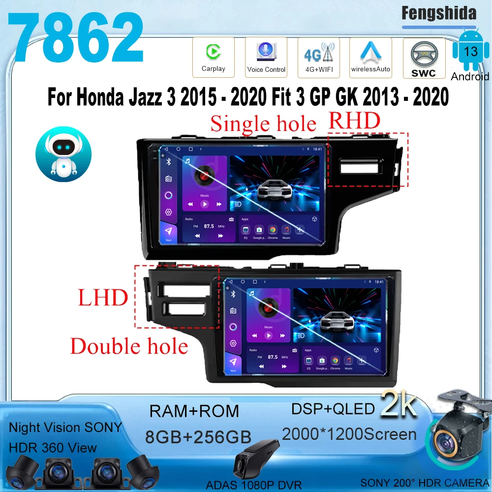 

Car Radio For Honda Jazz 3 2015 - 2020 Fit 3 2013-2020 LHD Android 13 Multimedia Video Player Stereo GPS Carplay Autoradio 7862C