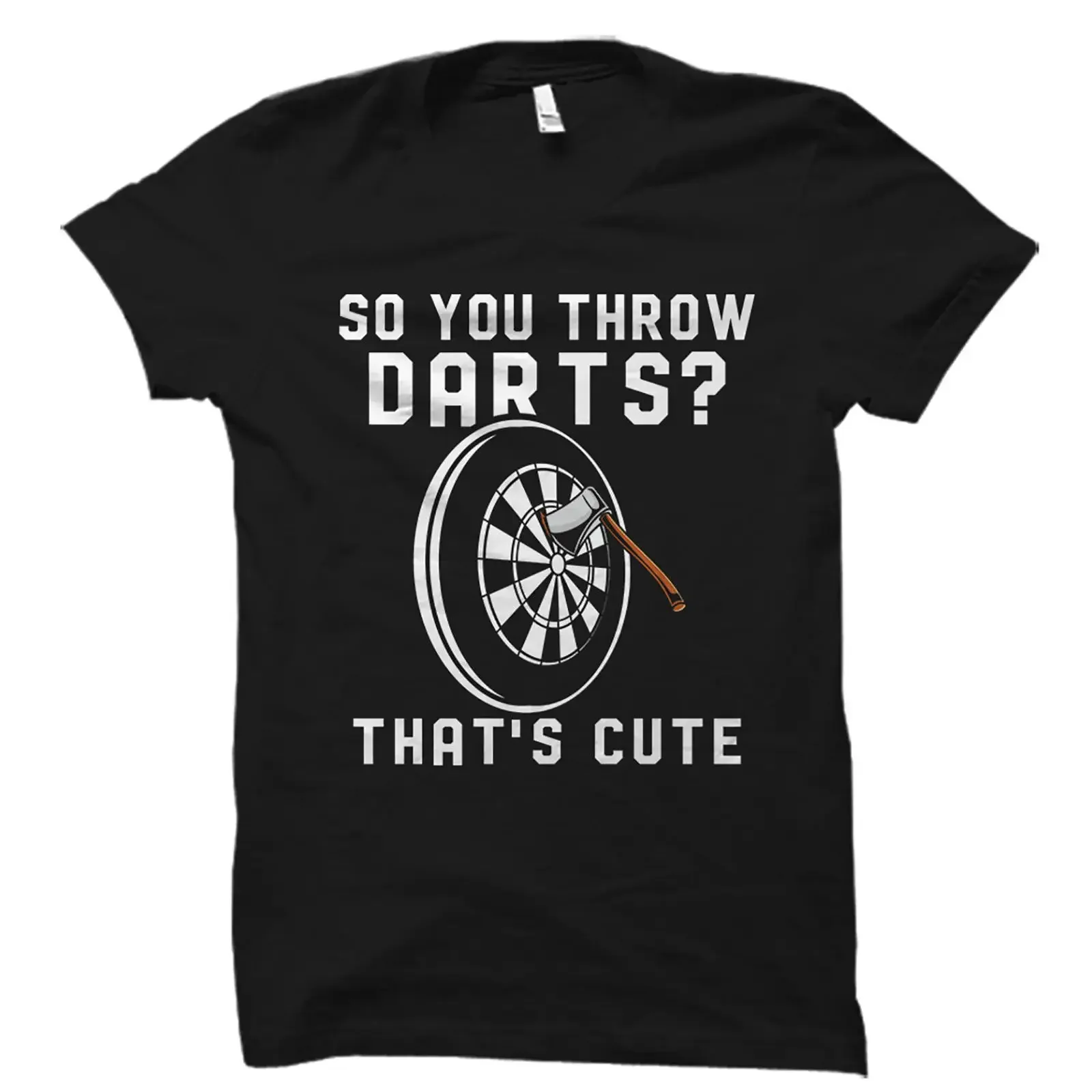 Funny Axe Throwing T Shirt So You Throw Darts That's Cute Humorous Dartboard for Throwers  vintage Washed Casual graphic homme
