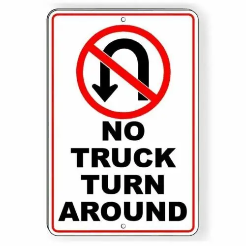 No Truck Turn Around Metal Sign WARNING Do Not STOP prohibitedSTA001