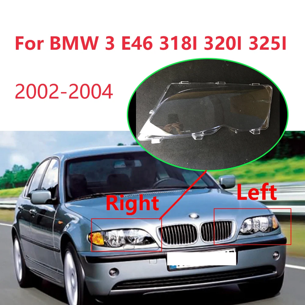 

For BMW 3 series E46 318I 320I 325I 2002 2003 2004 Car Headlight Lens Cover Left-Right Front Headlamp Glass Lampshade Shell