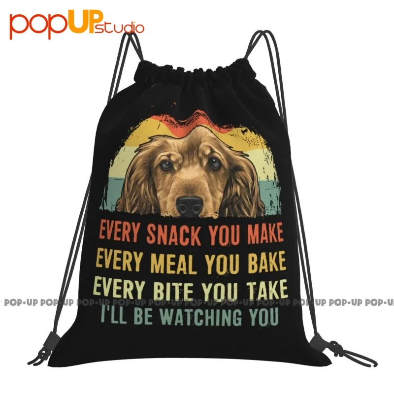 Cocker Spaniel Every Snack You Make Every Meal You Bake Every Bite You Take Drawstring Bags Gym Bag Training Beach Bag