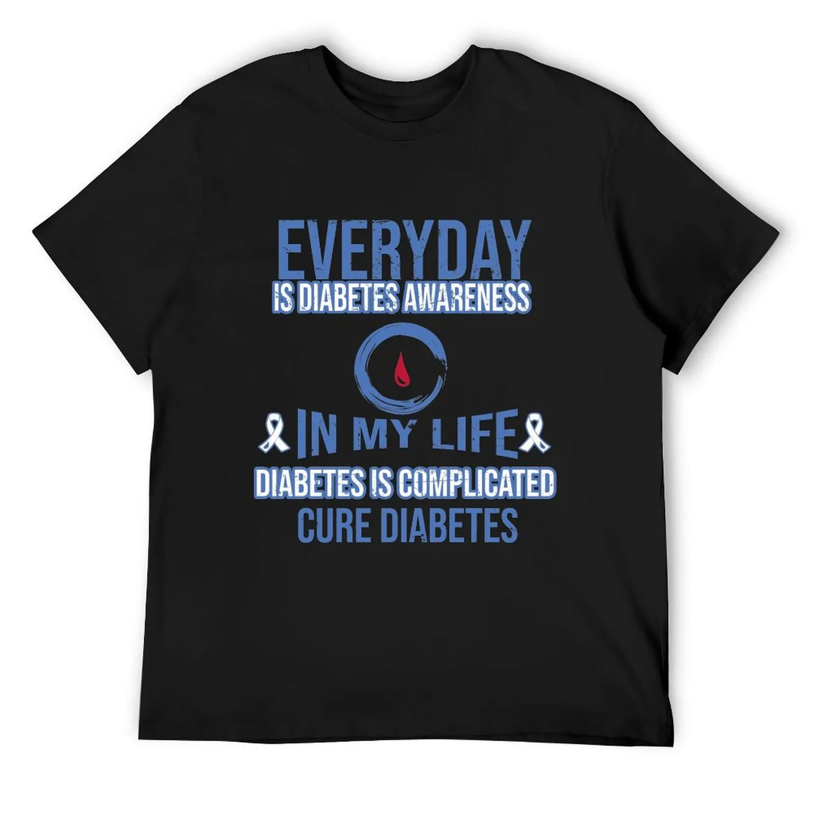 Diabetes Awareness - Everyday is diabetes awareness in my life diabetes is complicated cure T-Shirt