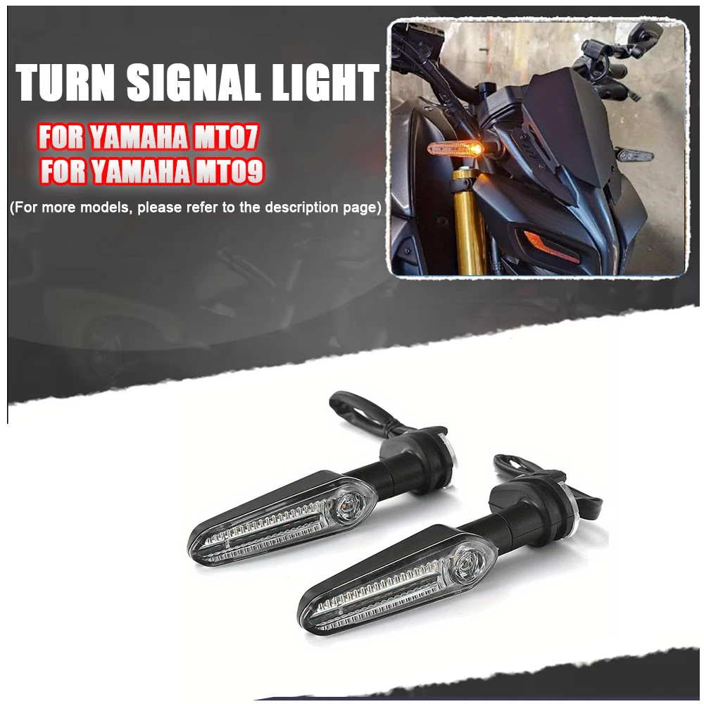 

MT-07 MT-09 LED Turn Signal Indicator Light For Yamaha YZF R6 R1 R3 R7 R9 R15 MT07 MT09 T7 TRACER 700 900 9/GT XSR 700 XJ6 FZ1