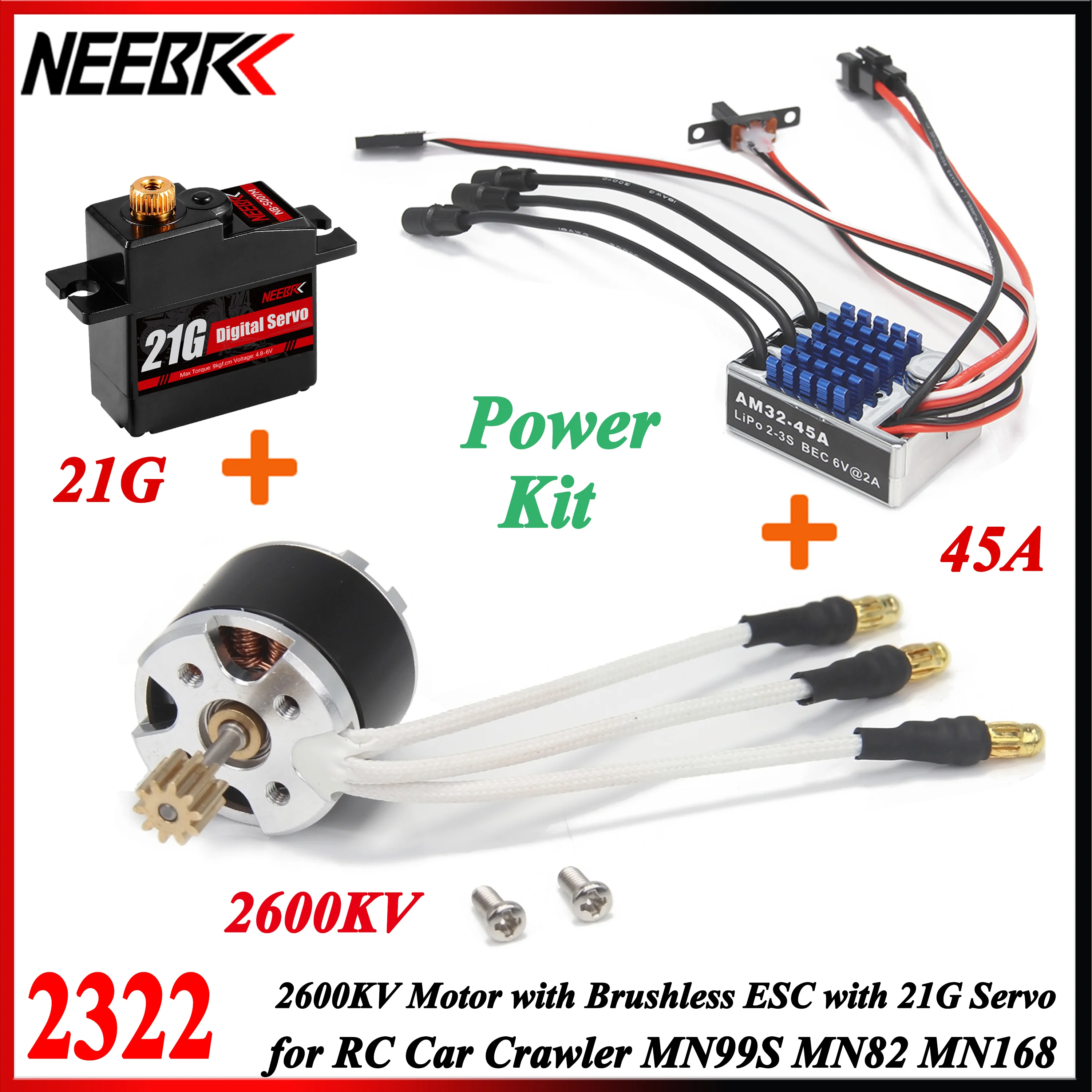 NEEBRC 2322 2600KV Outrunner Motor AM32 45A ESC 21g Servo for 1/12 RC Car Crawler Monster MN99S MN82 Model Upgrade Power Parts