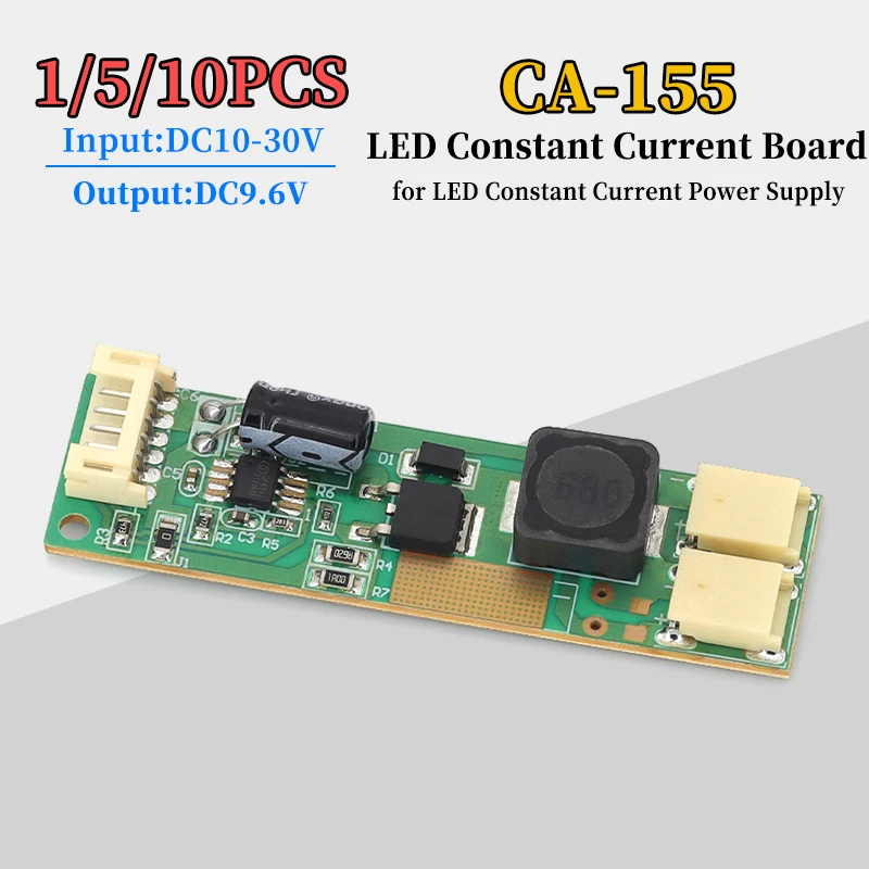 1/5/10Pcs CA-155 LED Constant Current Board DC9.6V Output for LED Driver Constant Current Power Supply