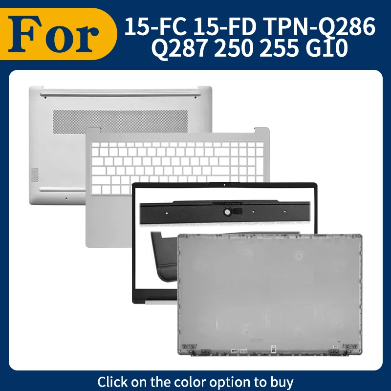 Silver New For 15-FC 15-FD TPN-Q286 Q287 250 255 G10 LCD Back Cover Front Bezel Upper Top Case Lower Bottom Cover