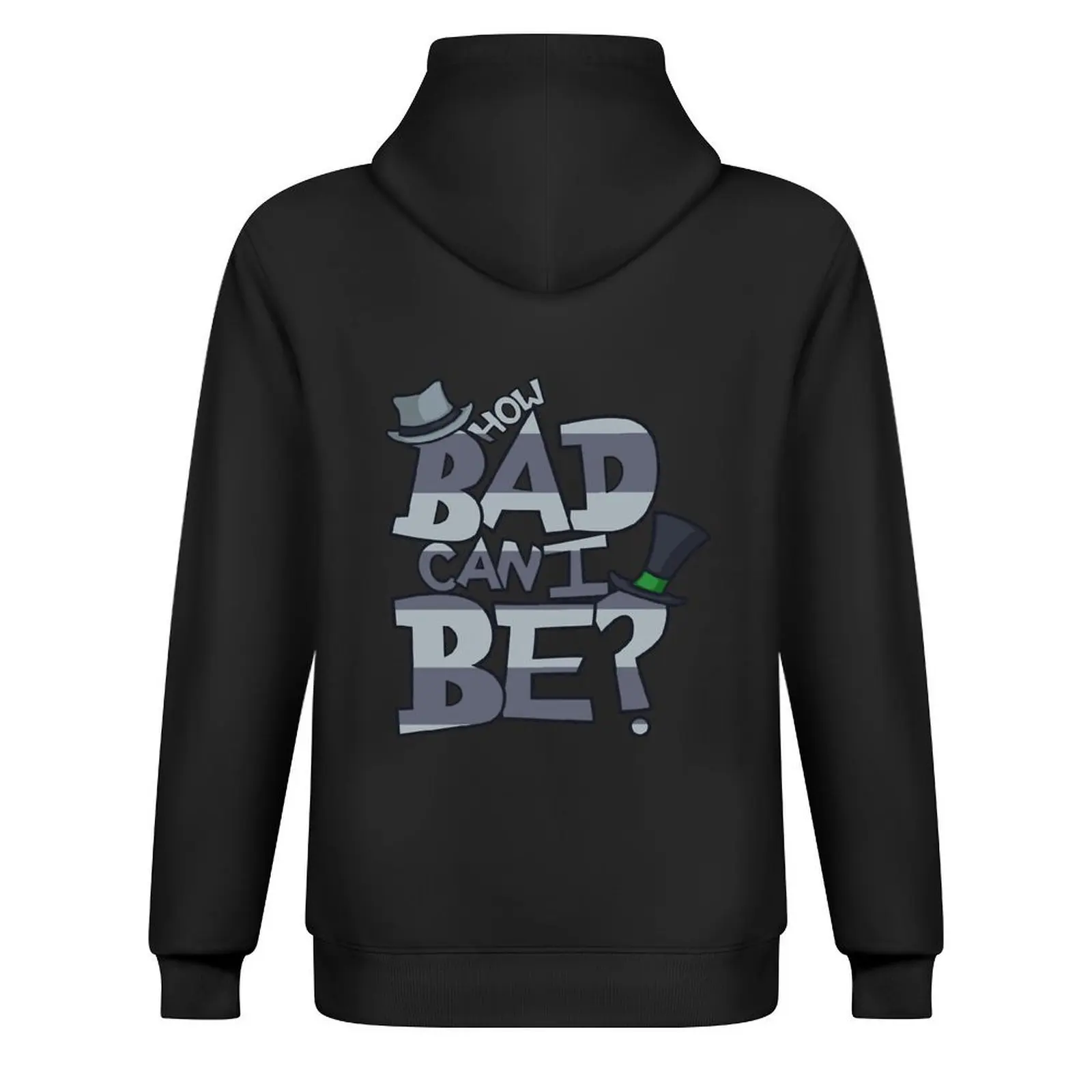 How Bad Can I Be Hoodie autumn mens clothes men's clothing autumn jacket men new hoodies and sweatshirts