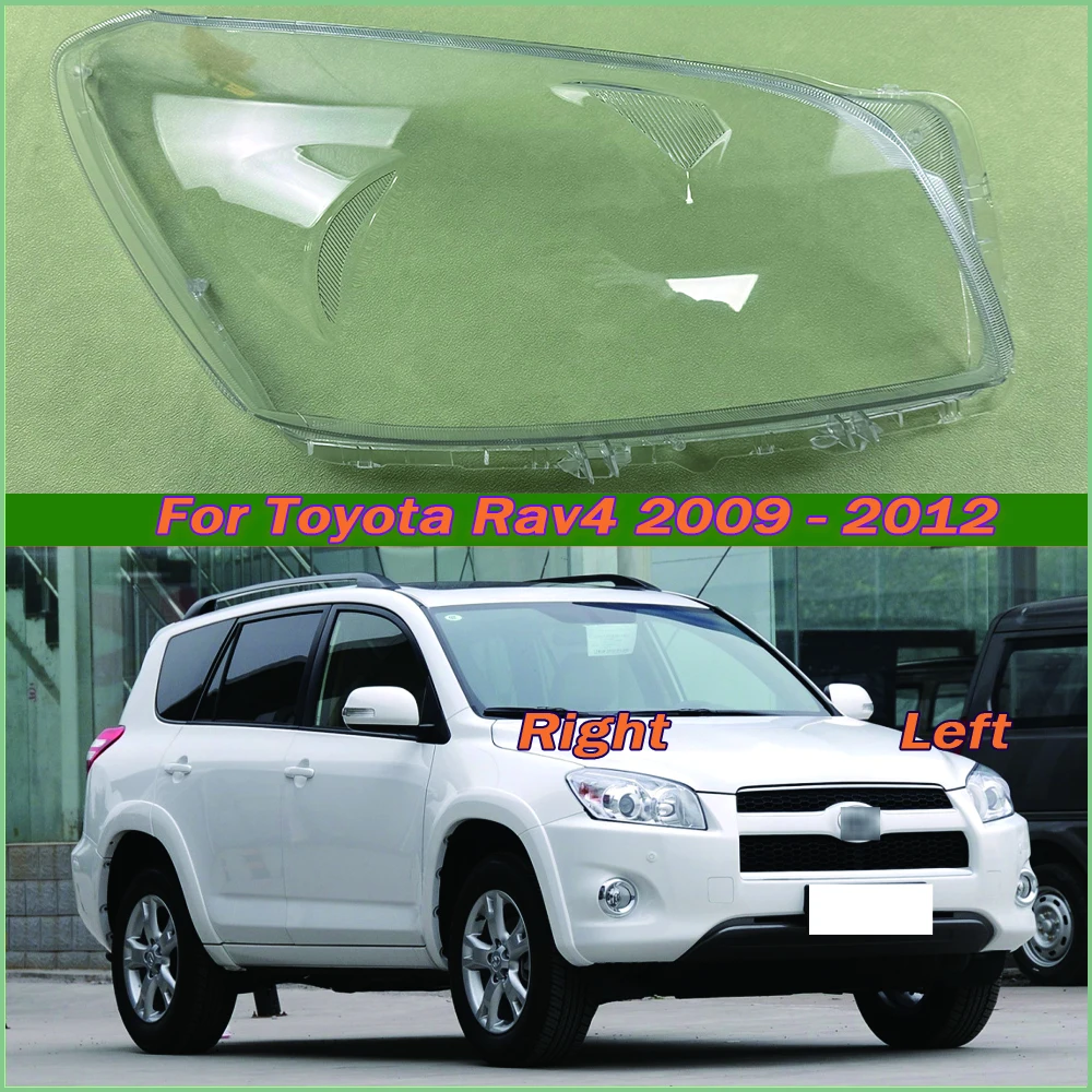 

For Toyota Rav4 2009-2012 Headlight Housing Shell Lamp Shade Lens Transparent Headlamp Cover Plexiglass Auto Replacement Parts