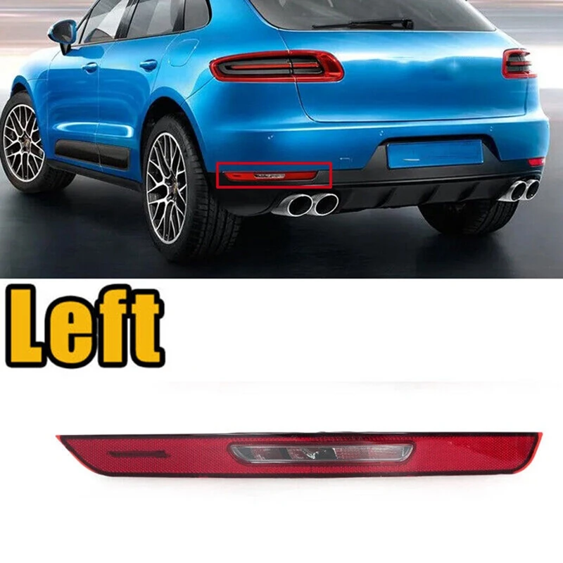 For Porsche Macan 2015-2019 Rear Left Bumper LED Tail Stop Light Reverse Light Fog Lamp Signal Light 95B945725R Replacement