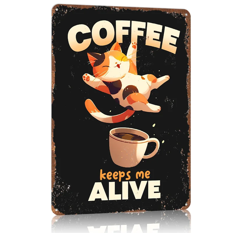 Affiche en métal café garde-moi vivant chat, signe en étain, Art mural, décoration de maison, signes métalliques personnalisables pour la décoration de la maison, accessoires de Bar