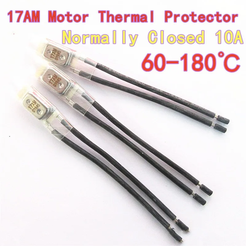 5PCS 17AM Motor Thermal Protector, 60℃~180℃, Normally Closed 10A Thermostat, Temperature Switch with Rubber Sleeved Housing