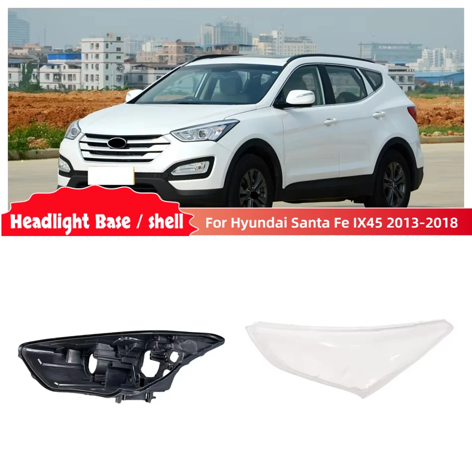 

Для Hyundai Santa Fe IX45 2013 2014 2015 2016 2017 2018 запасные части для автомобиля, базовая фара, задняя крышка фар дома