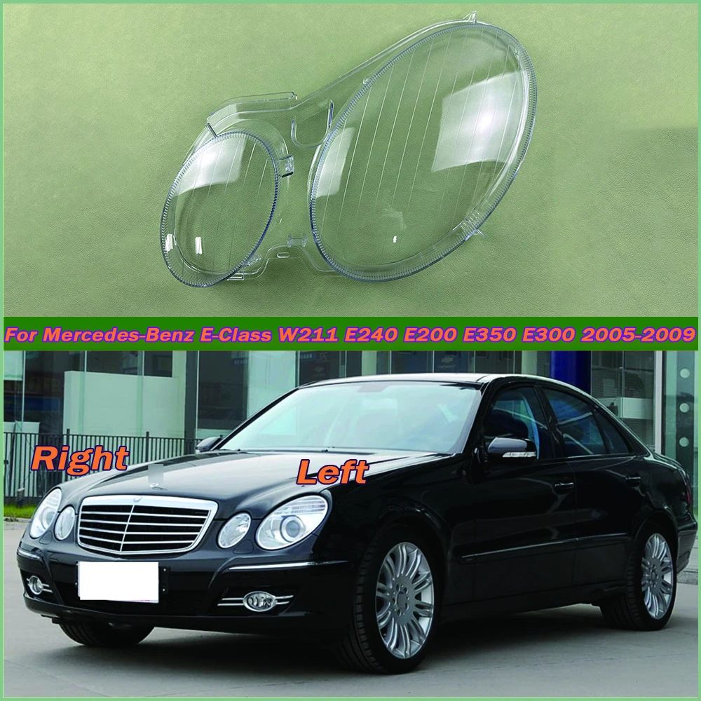 

For Mercedes-Benz E-Class W211 E240 E200 E350 E300 2005-2009 Headlight Cover Shade Lampshade Lens Headlamp Shell Plexiglass