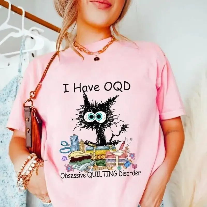Funny Quilting T Shirt I Have Oqd Obsessive Disorder